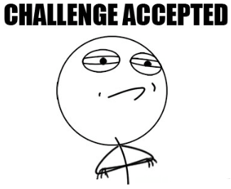 Name:  challenge-accepted.png
Views: 124
Size:  27.5 KB